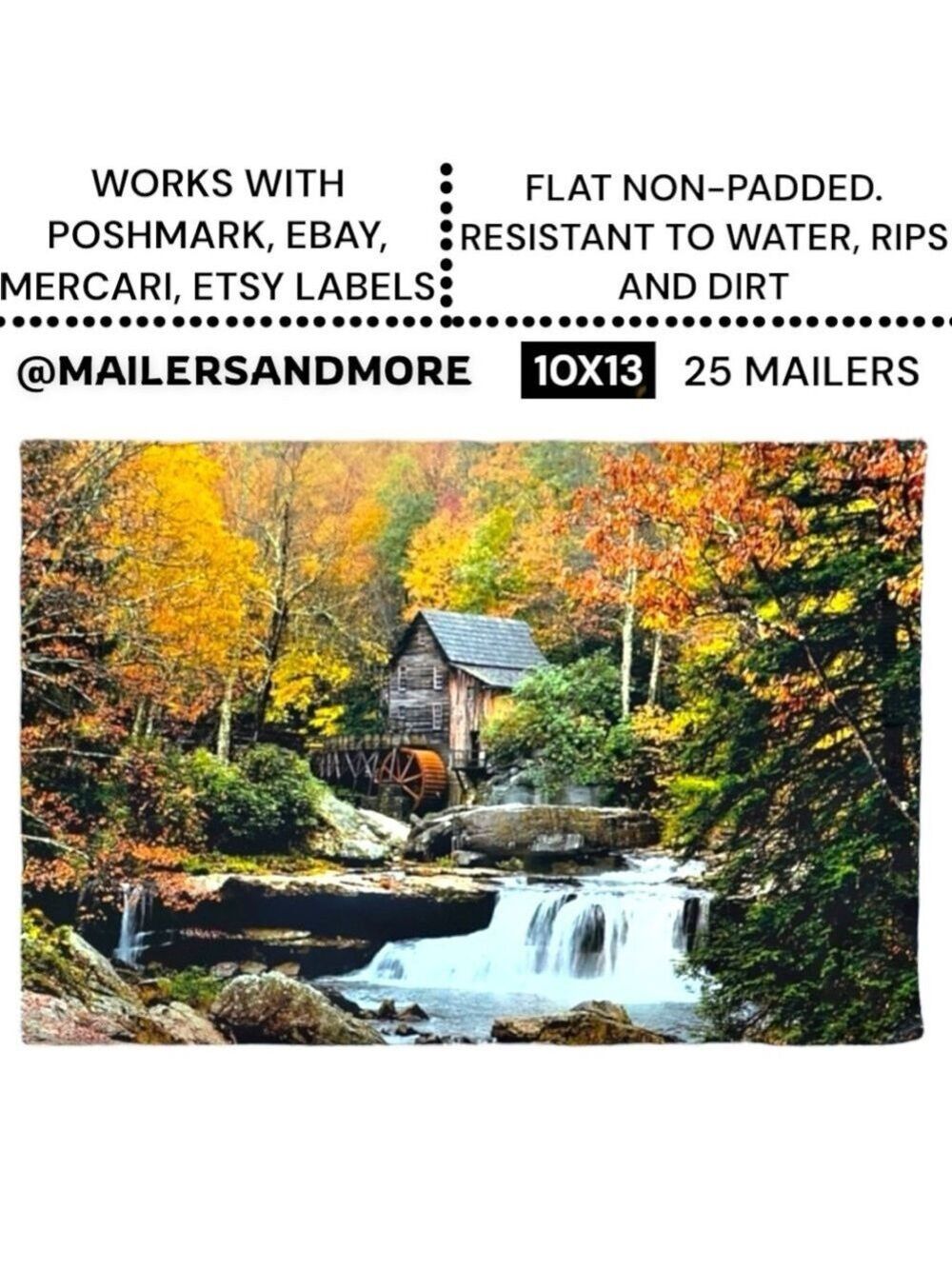 25 10X13 Poly Mailers Glade Creek Grist Mill Autumn, Shipping PRICE IS FIRM Fall - Picture 2 of 10
